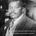 LE PROPHETE NOIR MARCUS GARVEY DES AMERIQUES : LE POUVOIR DE L'ESPRIT !