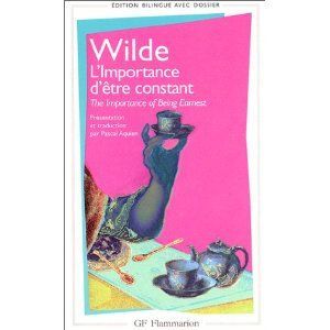 L'importance d'être constant d'Oscar Wilde