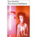 Les noces barbares - Yann QUEFFELEC