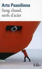 Sang chaud, nerfs d'acier (Arto Paasilinna)