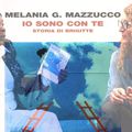 CLUB DI LETTURA: IO SONO CON TE di Melania MAZZUCCO