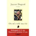 On m'a volé ma vie, Jaycee Lee Dugard