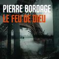 "Le Feu de Dieu" de Pierre Bordage