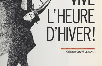 VIVE L'HEURE D'HIVER - CLAUDE MICHELET.