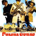 Les Compagnons De La Gloire (Vamos A Matar, Compañeros, 1h55, 1970) de Sergio Corbucci