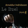 23/ Arnaldur Indridason et " le duel"