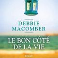 Debbie MACOMBER : Retour à Cedar Cove, tome 4 : Le bon côté de la vie