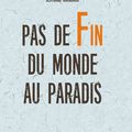 Pas de fin du monde au paradis de Bertrand Maindiaux, Éditions Langlois Cécile, 2015