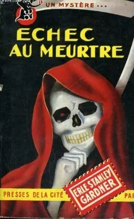 Échec au meurtre - erle stanley gardner