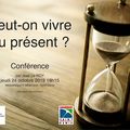 Peut-on vivre au présent?