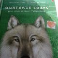 quatorze loups  pour réensauvager Yellowstone