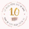 2007-2017 : c'est l'anniversaire du blog !