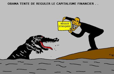 Obama  tente  de réguler  le  capitalisme  financier . .