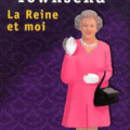 La Reine et moi - Sue Townsend