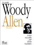 Le petit Woody Allen illustré - Woody Allen & Linda Sunshine