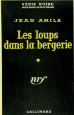 Les loups dans la bergerie de jean amila