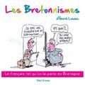 Les Bretonnismes ---- Hervé Lossec (illustrations de Nono)