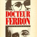 Docteur Ferrond, Victor-Lévy Beaulieu