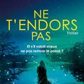 Ne t'endors pas