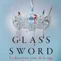 Glass Sword , tome 2 de Red Queen > Victoria Aveyard