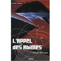 L'appel des Abîmes - Danielle Martinigol