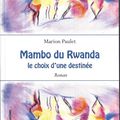 Mambo du Rwanda, de Marion Paulet