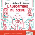 Jean-Gabriel Causse "L'algorithme du coeur"