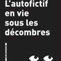 LIVRE : L'Autofictif en vie sous les décombres d'Eric Chevillard - 2012-2013