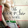 Un coup sûr à Noël ❉❉❉ Jaci Burton