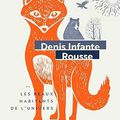 "Rousse ou Les beaux habitants de l'univers" de Denis Infante * * * * * (Ed. Tristram ; 2023)