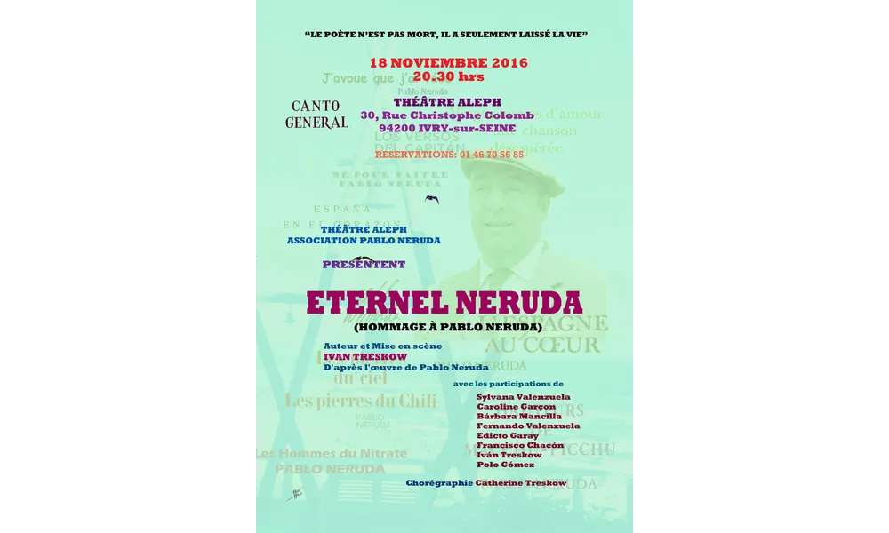 Présentation "ETERNEL NERUDA" d'après l'œuvre de Pablo Neruda