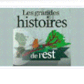 LES GRANDES HISTOIRES DE L'EST : LA TEMPETE DE 1999