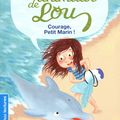 Les animaux de Lou : Courage, Petit Marin !