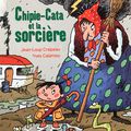 LECTURE OFFERTE : CHIPIE CATA ET LA SORCIÈRE