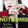 Lettre N : Amélie Nothomb - Ni d'Ève ni d'Adam