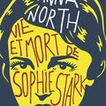 Vie et mort de sophie Stark: une histoire poignante d'Anna North