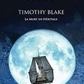 Timothy Blake : la mort en héritage écrit par Bridge Page / Marie'