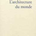 L'ARCHITECTURE DU MONDE