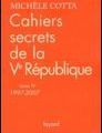 Michèle Cotta - Cahiers secrets de la Ve République