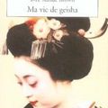 Ma vie de Geisha ~ Biographie MineKo IwasaKi