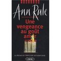 Une vengeance au goût amer…