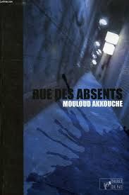 Rue des absents Mouloud Akkouche