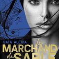 Le Marchand de Sable #2 de Gaïa Alexia