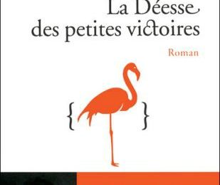 La Déesse des Petites Victoires - YANNICK GRANNEC