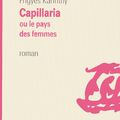 Capillaria ou le pays des femmes de Frigyes Karinthy