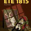 BD// ETE  1815  Napoleon 1 :avec  nicolas Dandois 