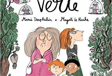 Verte, de Marie Desplechin & Magali Le Huche