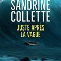 Juste après la vague de Sandrine Collette