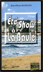 Été show à La Baule de Jean-Pierre Bathany