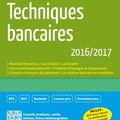 Édition 2016/2017 des Techniques bancaires